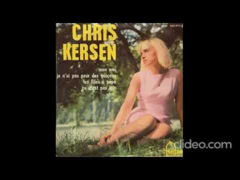 Chris Kersen-- Mon Ami/ Les Filles a Papa