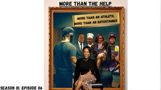 More than an Athlete, More than an Entertainer S1 Ep 06