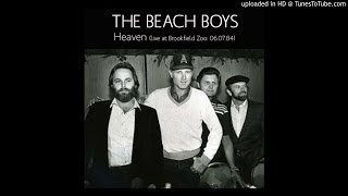 The Beach Boys - Heaven [live at Brookfield Zoo: 06.07.84]
