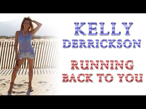 Kelly Derrickson - Running Back To You (Free MP3 Download)