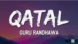 Download lagu Qatal - Lyrics β Guru Randhawa - katal mp3 Download lagu Qatal - Lyrics β Guru Randhawa - katal mp3