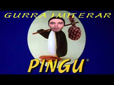 Gurra Imiterar - Pingu