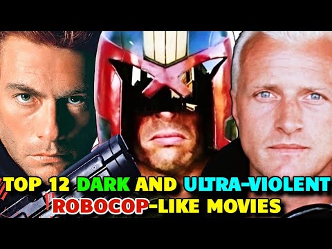 Top 12 Dark, Gritty And Ultra Violent Robocop-Like Movies That Fans Will Cherish - Explored!