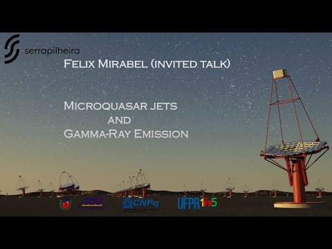 Microquasar Jets and Gamma-ray emission - Igor Felix Mirabel (CONICET/UBA - Argentina)