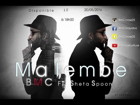 BMC - Malembe feat Sheta Spoon