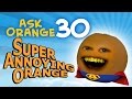 Annoying Orange Ask Orange 30 Super Annoying Orange