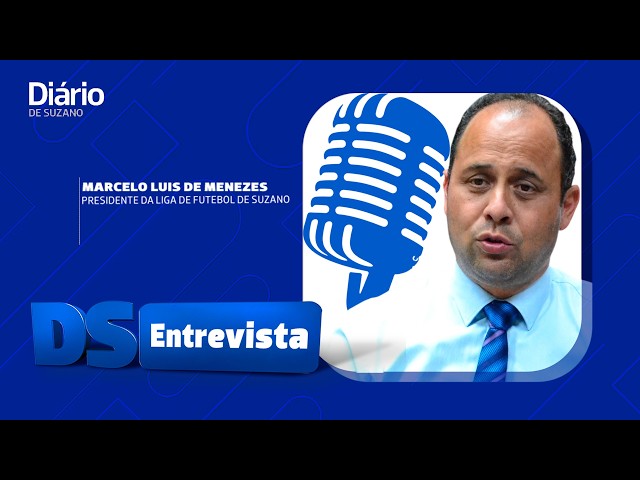 DS Entrevista Marcelo Luis de Menezes presidente da Liga de Futebol de Suzano