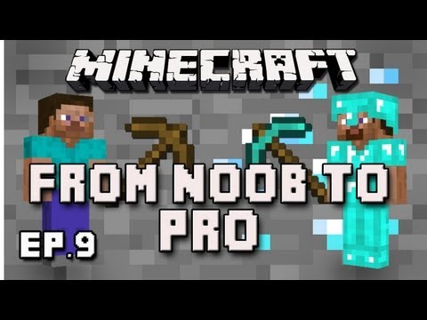 Minecraft:  From Noob To Pro  Part 9   (How To Build A Mine Shaft)