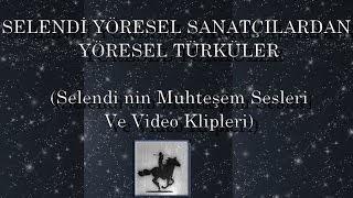 preview picture of video 'SELENDİ YÖRESEL SANATÇILARDAN -YÖRESEL TÜRKÜLER'