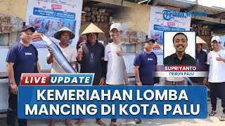 Ikan Tenggiri Semeter Jadi Juara 1 Lomba Mancing Tondo Expo 2025 Palu, 15 Tim Nelayan Berebut Hadiah
