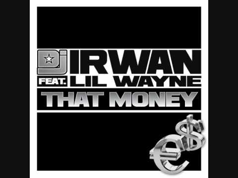 DJ Irwan Feat. Lil Wayne - That Money (Addy van der Zwan & R3hab Radio  Mix)
