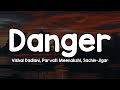 Danger Lyrics Vishal Dadlani Parvati Meenakshi Sachin Jigar Laal Color Ki Saari Mein