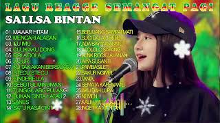 Download lagu LAGU REAGGE SALLSA BINTAN - MAWAR HITAM - SEMANGAT PAGI TEMAN BEKERJA mp3
