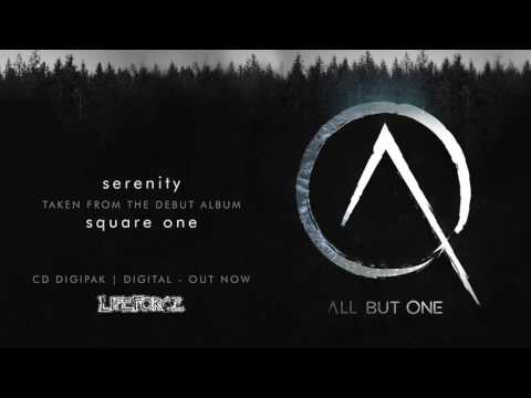 ALL BUT ONE - Serenity (full track)
