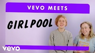 Girlpool - Vevo Meets: Girlpool
