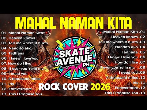 Skate Avenue PH - Mahal Naman Kita (Rock Cover) Non Stop Lyrics - Playlist 2026