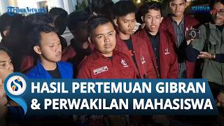 Hasil Pertemuan Gibran dan Perwakilan Mahasiswa Terungkap: Beri Tenggat 5x24 Jam Bereskan Tuntutan