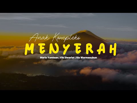 MENYERAH - Anak Kompleks