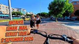 Antalya Liman Mahallesi Konyaaltı Street Tour 2 September 2026 #antaly