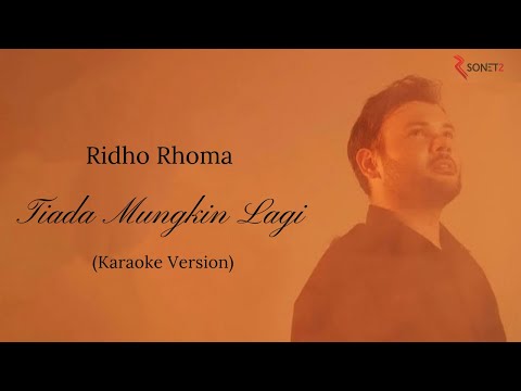 Ridho Rhoma & Sonet2Band - Tiada Mungkin Lagi (Karaoke)