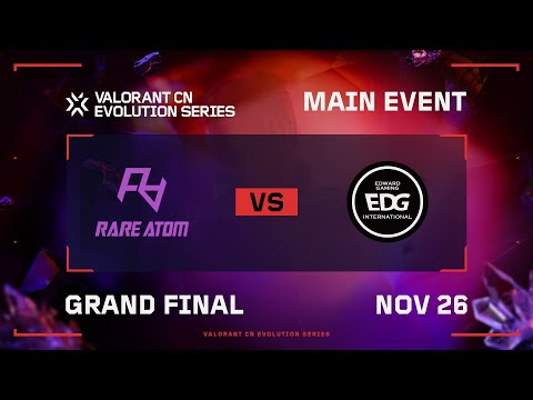 RA vs EDG - Grand Final - VALORANT CN Evolution Series ACT 3: Heritability