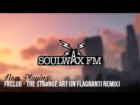 FKCLUB - The Strange Art (In Flagranti remix) (GTA V Soundtrack)