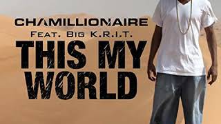 Chamillionaire Ft. Big K.R.I.T - This My World (Screwed)