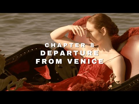 A Story About Venice Ep. 08: Departure from Venice