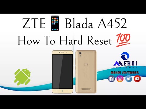 ZTE📱blada A452 How To Hard Reset💯طريقة عمل الفورمات وإعادة ضبط إعدادات المصنع