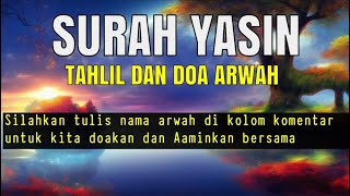 Download lagu Bacaan Yasin, Tahlil dan Doa untuk Arwah mp3