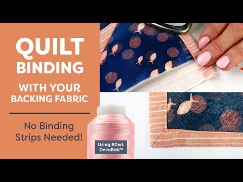 Binding Quilts with Your Backing Fabric (no binding strips needed!)