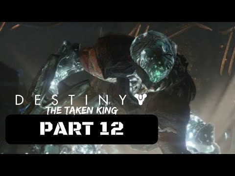 Destiny The Taken King Walkthrough Gameplay Part 12 - Pretender to the Throne (Dreadnaught)