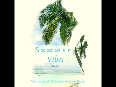 Summer Vibes  (Dance) -