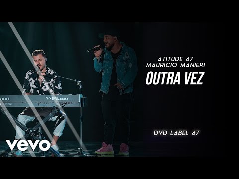 Atitude 67, Mauricio Manieri - Outra Vez (Ao Vivo Em São Paulo / 2019)