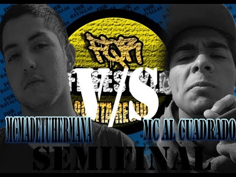 MC AL CUADRADO VS MCMADETUHERMANA / SEMIFINAL