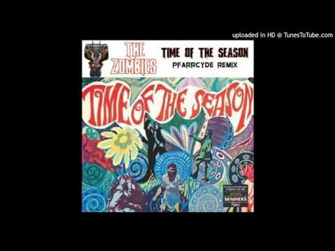 The Zombies - Time of the Season (Pfarrcyde Remix)