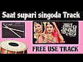 Saat Supari Singoda Track Loop Rhythm Free Use Ocotopad Dholak Dj Mix Track Marwadi
