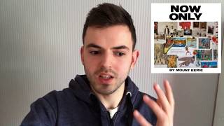 Mount Eerie - Now Only - ALBUM REVIEW
