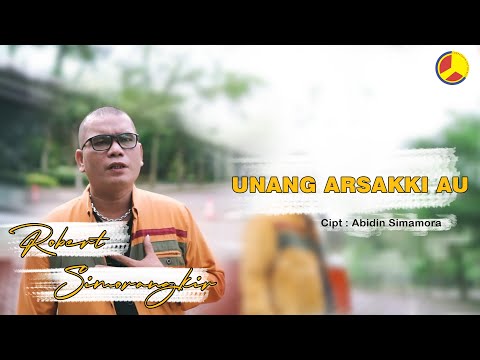 Robert Simorangkir - Unang Arsakki Au (Official Music Video)