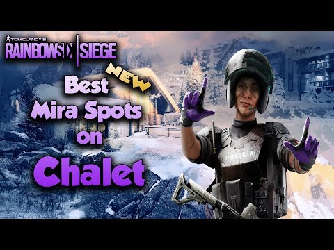 Best *NEW* Mira Spots On Chalet! | Rainbow Six Siege