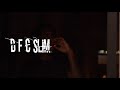 DFC Slim Exquisite Official Video