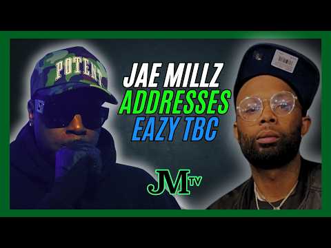 JAE MILLZ Addresses EAZY THE BLOCK CAPTAIN!!!