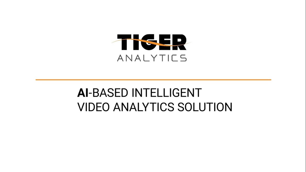 Tiger's AI-based Intelligent Video Analytics Solution