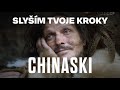 CHINASKI Slyším Tvoje Kroky Oficiální Video