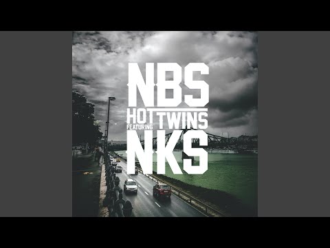 N.B.S. Hot Twins (feat. NKS)