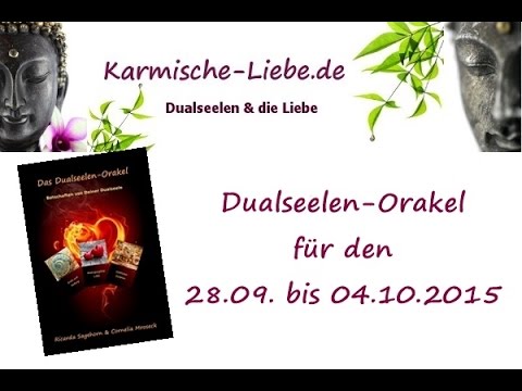 ♥ Dualseelen-Orakel für den 28.09. bis 04.10.2015 ♥