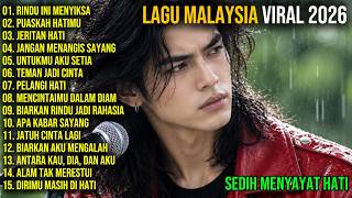 Download lagu LAGU MALAYSIA TERBARU SEDIH 2026 // Rindu Ini Menyiksa - Sedih Menyayat Hati 1 Jam Full Album mp3