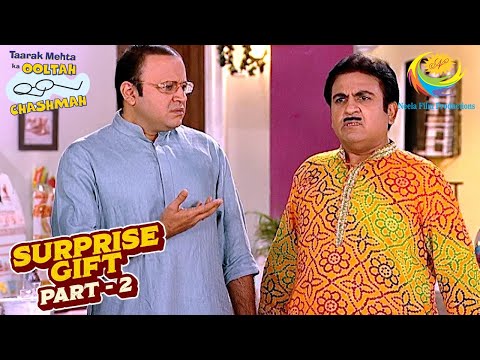 Surprise Gift को लेकर Gokuldham में हुई Confusion | Taarak Mehta Ka Ooltah Chashmah | Surprise Gift