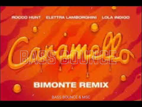 Rocco, Hunt, Elettra Lamborghini Lola Indigo - Caramello (BIMONTE Remix)