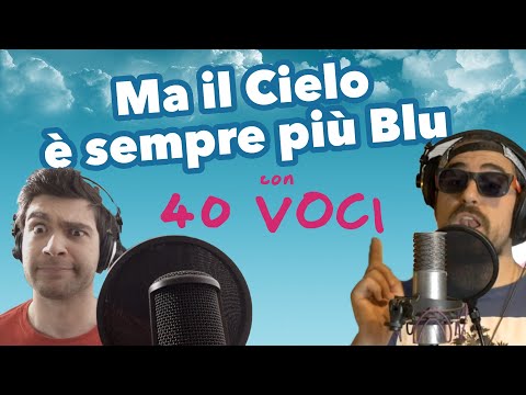 Ma il Cielo è sempre più Blu | con 40 VOCI di CARTONI E CANTANTI - feat Ricciolino